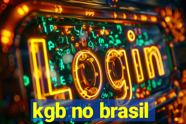 kgb no brasil